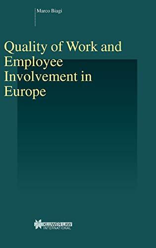 Quality of Work and Employee Involvement in EUrope  Studies in Em - Marco Biagi