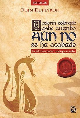 Y colorn colorado este cuento an no se ha acabado [Spanish Edition]  Dupeyron, O