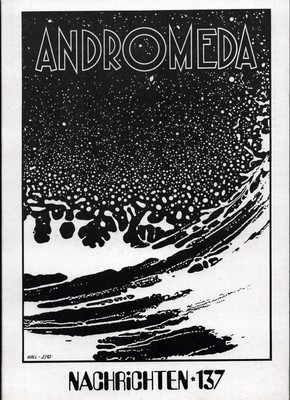 ANDROMEDA Nachrichten Nr. 137 MAGAZIN German 15x21cm 124-seitig SCI-FI SFCD ´92