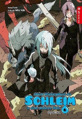 Meine Wiedergeburt als Schleim in einer anderen Welt Light Novel 06 (Meine