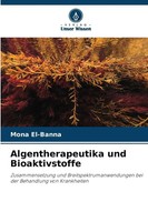 Mona El-Banna | Algentherapeutika Und Bioaktivstoffe | Taschenbuch | Deutsch