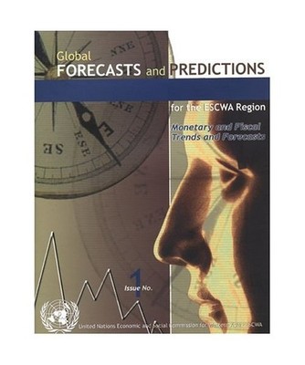 Global Forecasts And Predictions For The Escwa Region: Monetary And Fiscal Trend