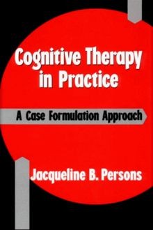 Cognitive Therapy in Practice: A Case Formulation Approa... | Buch | Zustand gut