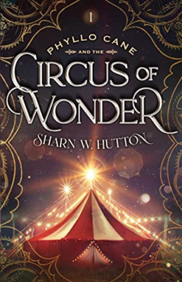 Phyllo Cane and the Circus of Wonder - Paperback / softback NEW Hutton, Sharn W