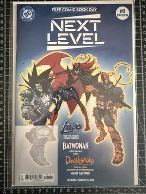 NEXT LEVEL # 1 NM FREE COMIC BOOK DAY 2026 ! LOBO ! DEATHSTROKE ! BATWOMAN !