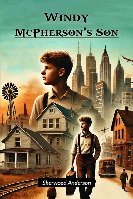 Windy McPherson's Son (Edition2024) by Sherwood Anderson (Paperback Book)