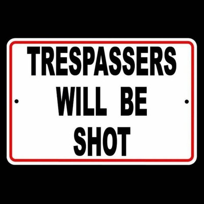 Trespassers Will Be Shot warning security safety video metal Sign / Decal   /
