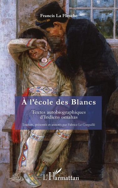 Francis La Flesche | À L'éCole Des Blancs | Taschenbuch | FranzöSisch (2021)-image