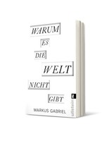 Markus Gabriel | Warum Es Die Welt Nicht Gibt | Taschenbuch | Deutsch (2015)