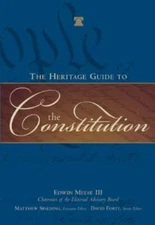 The Heritage Guide to the Constitution, Forte, David F., Spalding, Matthew, Edwi