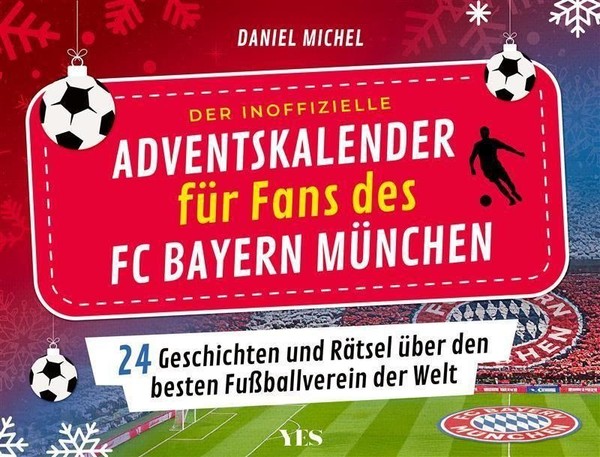 Der Inoffizielle Adventskalender FüR Fans Des FC Bayern MüNchen Daniel Michel-image