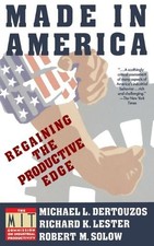 Richard K. Lester Robert M. Solow Michael L. Dertouz Made in America (Paperback)