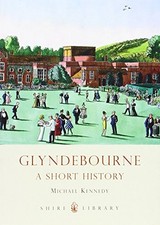 Glyndebourne: A Short History: No. 6... by Kennedy, Michael Paperback / softback