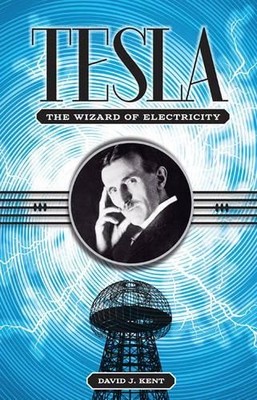 David J Kent Tesla (Gebundene Ausgabe) Illustrated Lives