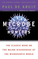 Microbe Hunters - Paperback By de Kruif, Paul...