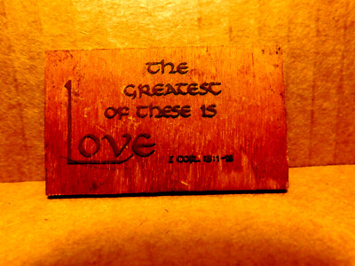 Unbranded~Miniature Wooden Magnet ''The Greatest Of These Is Love 1 Cor, 13: 1-13