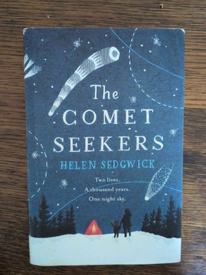 The Comet Seekers Helen Sedgwick 2016 Hardback First Edition First Print