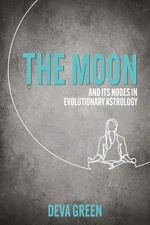 The Moon and its Nodes in Evolutionary Astrology by Deva Green Paperback Book