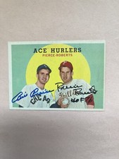 1959 Topps #156 Ace Hurlers Bill Pierce, Robin Roberts Autographs