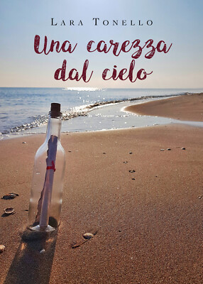 Eine Liebkosung vom Himmel von Lara Tonello, 2019, Youcanprint