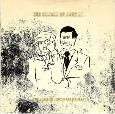 The Hon. Nick Jones And Ian Macrae The Ballad Of Lady Di Vinyl Single 7inch
