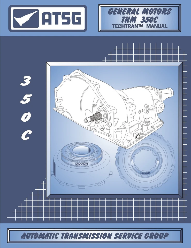 TH350 ATSG Rebuild Manual TH350C Transmission Service Overhaul Book THM-350C