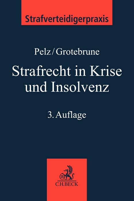 Thumbnail - Christian Pelz; Björn Grotebrune / Strafrecht In Krise Und Insolvenz