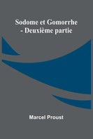 Marcel Proust | Sodome Et Gomorrhe - DeuxièMe Partie | Taschenbuch | FranzöSisch