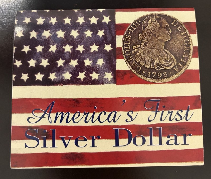 AMERICA'S FIRST SILVER DOLLAR THE 8 REALE 1772-1821 AMERICAN HISTORIC SOCIETY