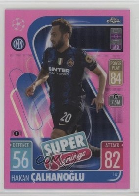 2021 Topps Chrome Match Attax UEFA Champions League /199 Hakan Calhanoglu 04uh