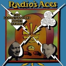 The Coon-Sanders Nighthawks - Radio's Aces, LP, (Vinyl)