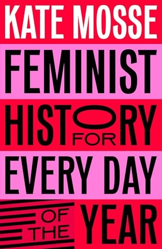 Feminist History For Every Day/the Year - Image 8