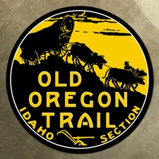 Old Oregon Trail Idaho Section highway road sign 1917 Conestoga Wagon oxen