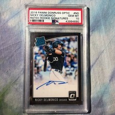 2018 Donruss Optic Nicky Delmonico Rated Rookie Signatures AUTO PSA 10