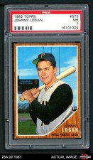 1962 Topps #573 Johnny Logan Pirates PSA 7 - NM