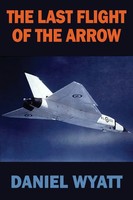 Daniel Wyatt | The Last Flight Of The Arrow | Taschenbuch | Englisch (2018)