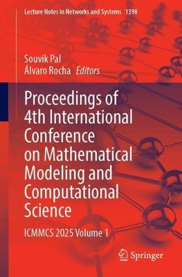 Proceedings of 4th International Conference on Mathematical Modeling and Computa