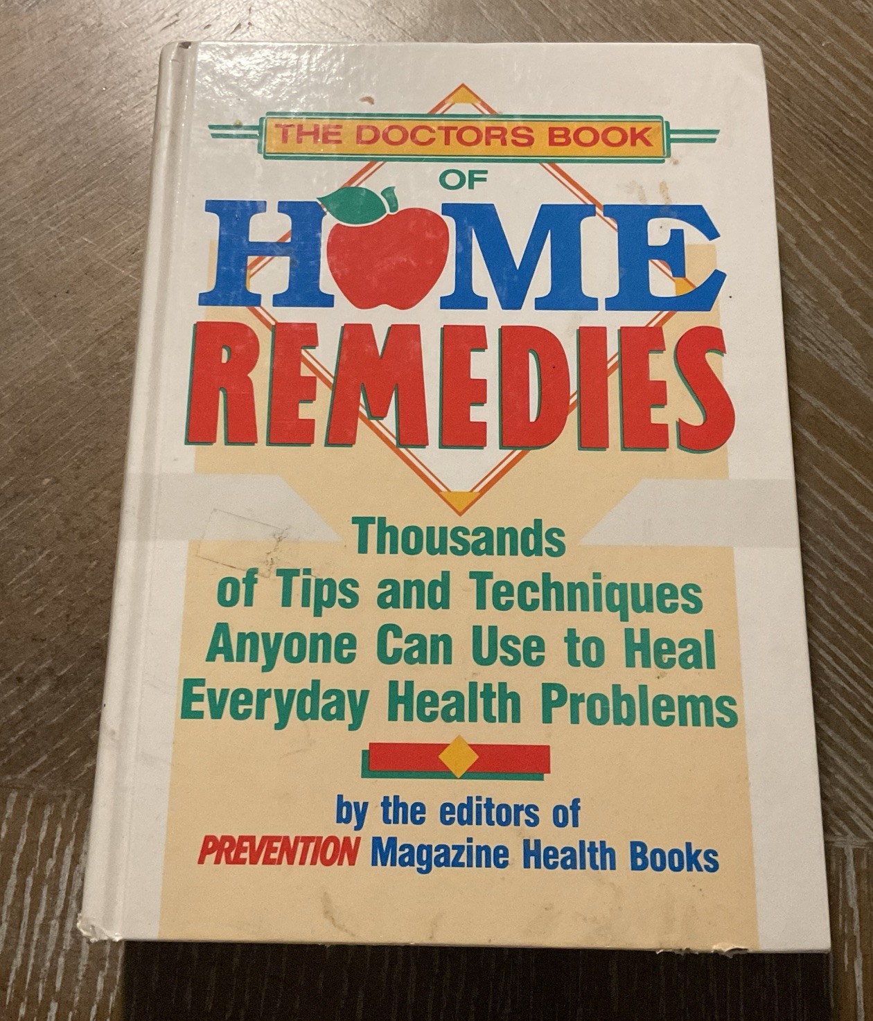 Doctor's Book of Home Remedies : Thousands of Tips and Techniques Anyone Can Use