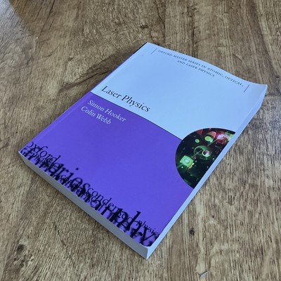 Oxford Master Series in Physics Series Laser Physics Hooker Webb paperback