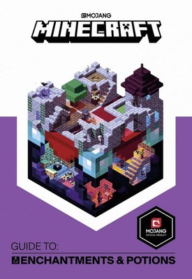 Minecraft Guide to Enchantments and Potions An official Minecraft book from M...