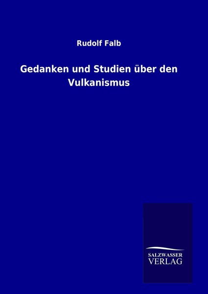 Rudolf Falb | Gedanken Und Studien üBer Den Vulkanismus | Buch | Deutsch (2014)-image