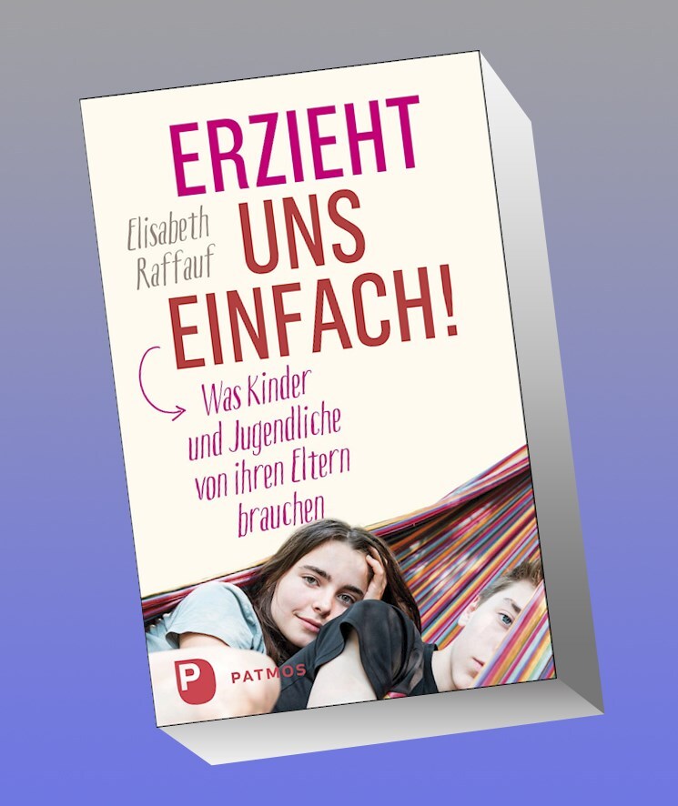 Erzieht Uns Einfach Elisabeth Raffauf