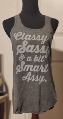 WOMEN'S GRAY MEDIUM TANK TOP CLASSY, SASSY, SMART ASSY