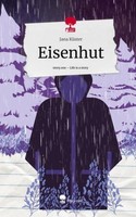 Eisenhut. Life Is A Story - Story.One Jana KüSter