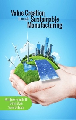 Value Creation through Sustainable Manufacturing by Matthew J... - 9780831135218