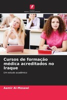 Aamir Al-Mosawi | Cursos De FormaçãO MéDica Acreditados No Iraque | Taschenbuch