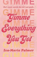 Gimme Everything You Got | Iva-Marie Palmer | Englisch | Buch | 2020