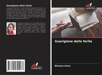 Bhawna Arora | Guarigione Delle Ferite | Taschenbuch | Italienisch (2022)