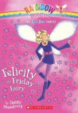 Fun Day Fairies #5: Felicity the Friday Fairy: A Rainbow Magic Book - GOOD