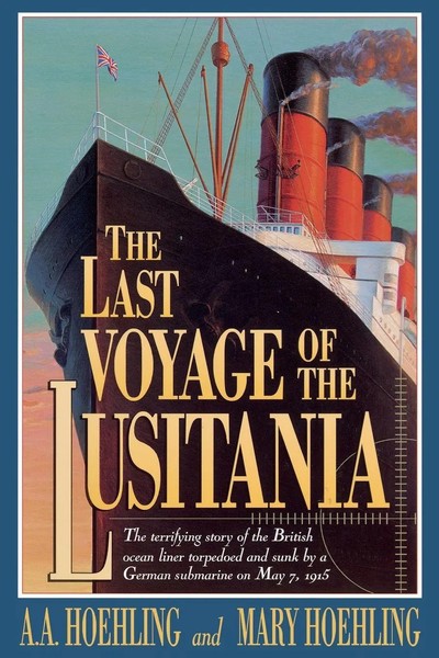 The Last Voyage Of The Lusitania A. A. Hoehling (U. A.) Taschenbuch Englisch-image